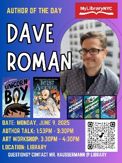 Flyer for Author Visit with Dave Roman. All text in adjoining post.